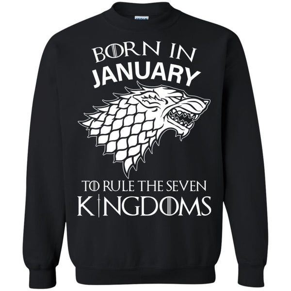 Born In January to Rule The Seven Kingdoms shirt, hoodie, tank - TeesGrab