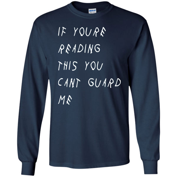 If You're Reading This You Can't Guard Me T-Shirt, Hoodie - TeesGrab