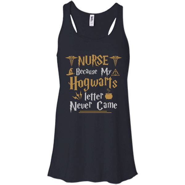 Nurse Because my Hogwarts letter never came shirt - TeesGrab