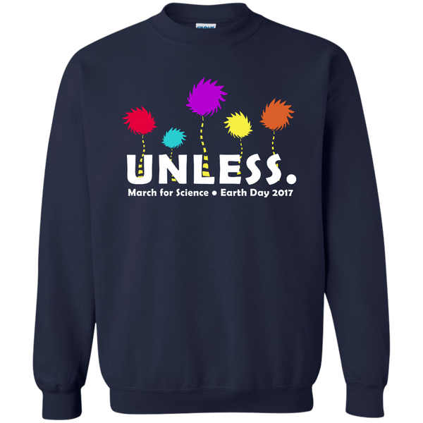Unless March for Science Earth Day T-Shirt, Shirt and Hoodie - TeesGrab