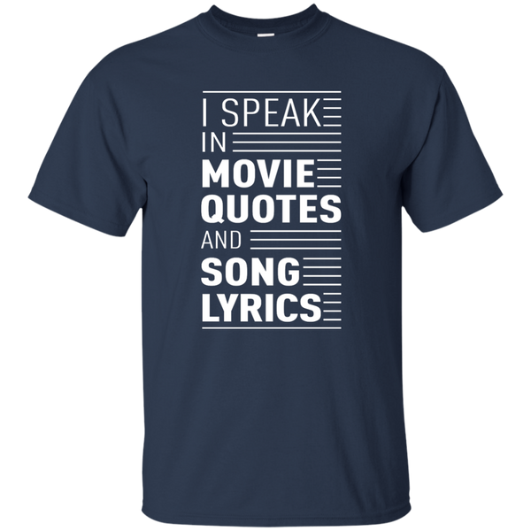 I Speak in Movie Quotes and Song Lyrics Shirt, Hoodie, Tank - TeesGrab