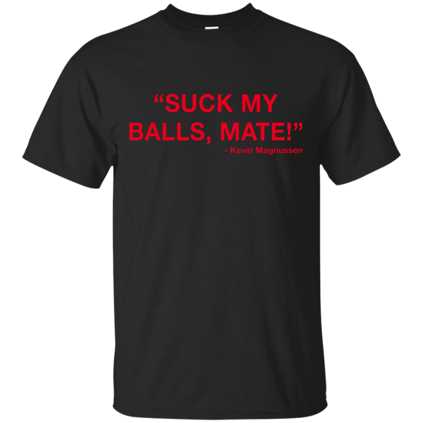 Kevin Magnussen - Suck my balls mate T-Shirts, Hoodie, Tank - TeesGrab