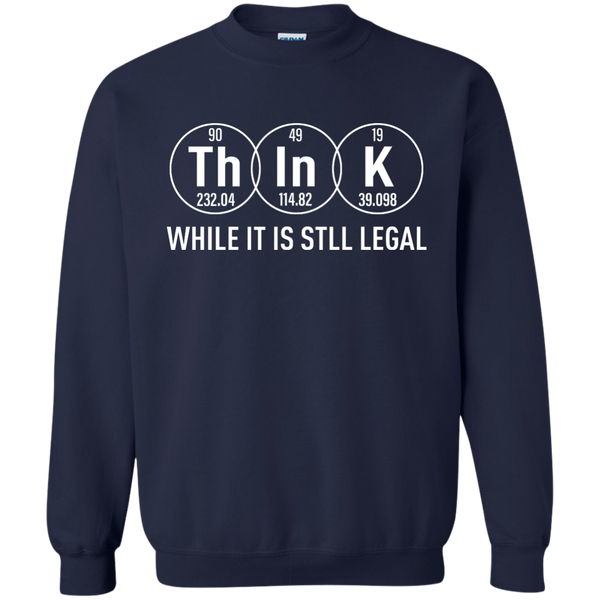 Think While It Is Still Legal Science T-Shirt, Hoodie, Tank - TeesGrab