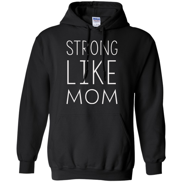 Strong like Mom t-shirt - TeesGrab