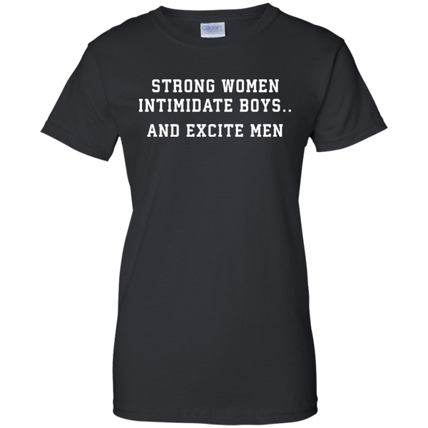 Strong Women Intimidate Boys And Excite Men - Shirt, Tank - TeesGrab