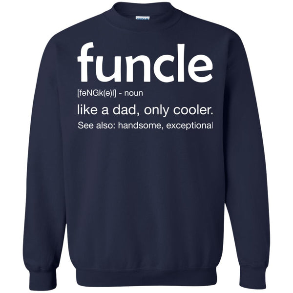Funny Uncle Funcle definition like a dad. much cooler Shirt - TeesGrab