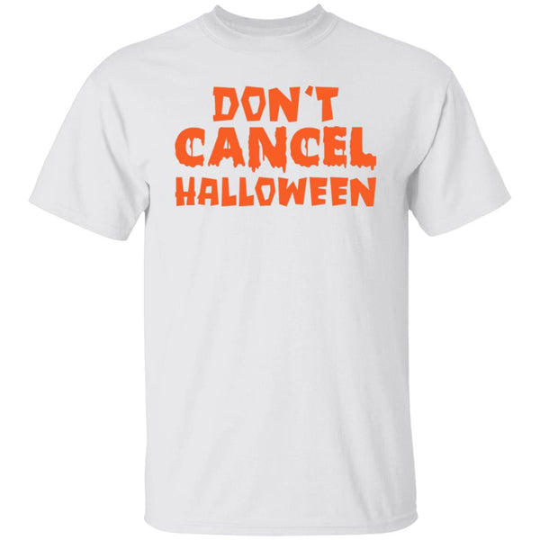 Don't cancel Halloween shirt Halloween costume