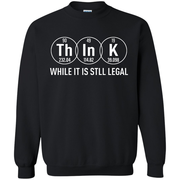 Think While It Is Still Legal Science T-Shirt, Hoodie, Tank - TeesGrab