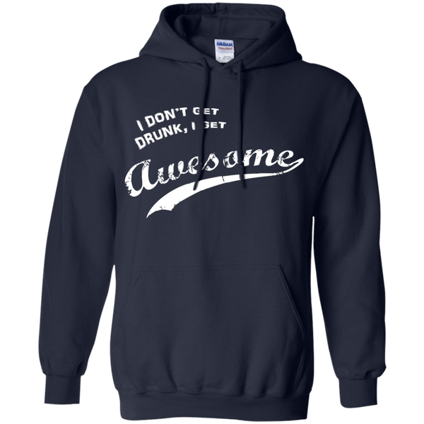 Patrick's Day I Don't Get Drunk I Get Awesome T-Shirt, Hoodie, Tank - TeesGrab