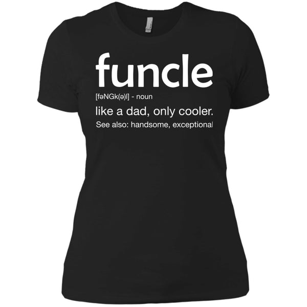Funny Uncle Funcle definition like a dad. much cooler Shirt - TeesGrab