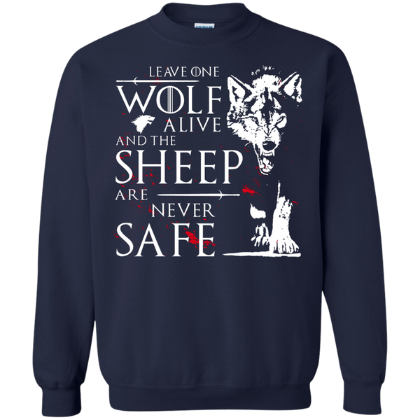 Leave one Wolf alive, and the Sheep are never safe Shirt, Hoodie - TeesGrab