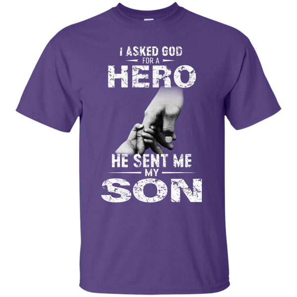 I Asked God For A Hero He Sent Me My Son Shirt - TeesGrab