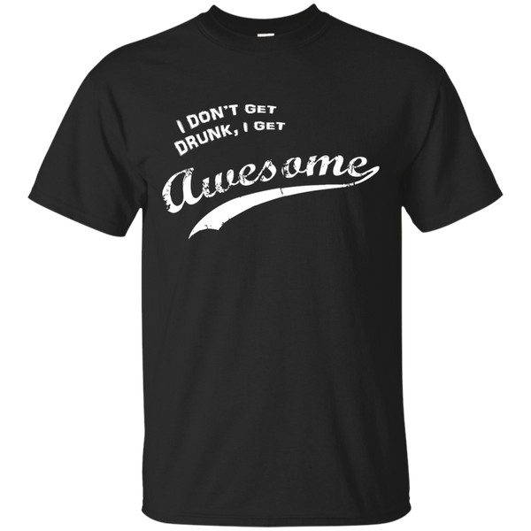 Patrick's Day I Don't Get Drunk I Get Awesome T-Shirt, Hoodie, Tank - TeesGrab