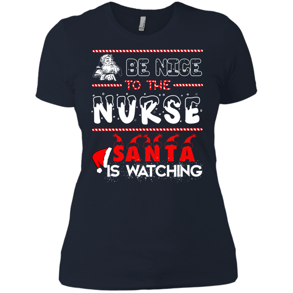 Be nice to the Nurse Santa is watching shirt, sweater, long sleeve - TeesGrab