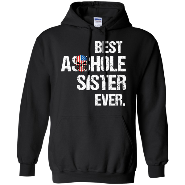 Best Asshole Sister Ever T-Shirts, Hoodies, Tank - TeesGrab