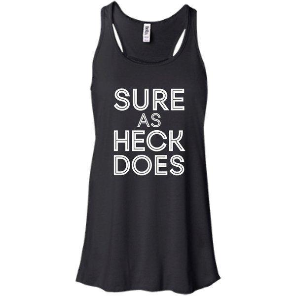Sure As Heck Does Shirt, Hoodie, Tank - TeesGrab
