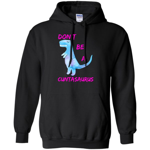 Don't Be A Cuntasaurus shirt - TeesGrab
