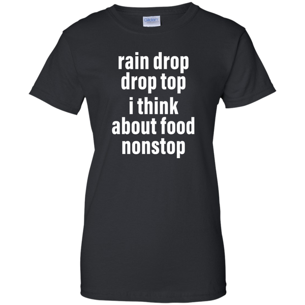 Rain drop drop top I think about food nonstop shirt, Hoodie - TeesGrab