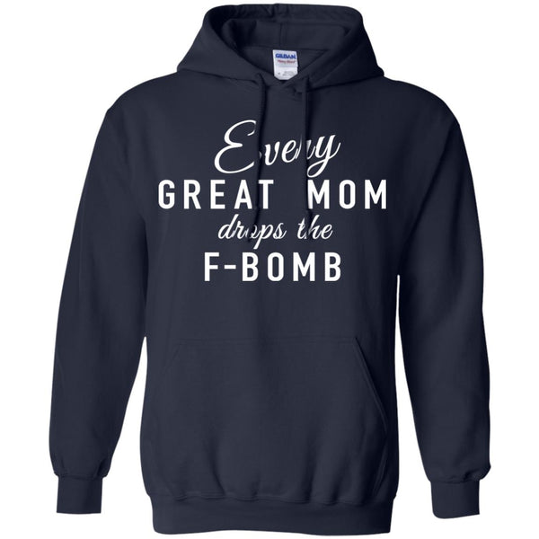 Every Great Mom Drops The F-Bomb shirt, tank - TeesGrab