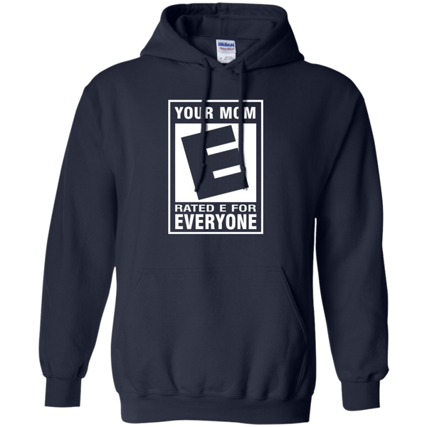 Your Mom Rated E For Everyone Shirt, Hoodie, Tank - TeesGrab