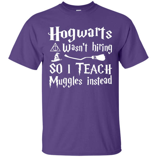 Hogwarts Wasn't Hiring So I Teach Muggles Instead shirt, hoodie - TeesGrab