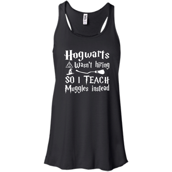 Hogwarts Wasn't Hiring So I Teach Muggles Instead shirt, hoodie - TeesGrab