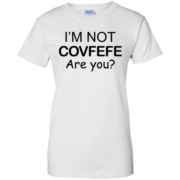 I'm Not Covfefe are you? covfefe Shirt, Hoodie, Tank - TeesGrab