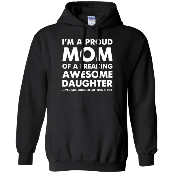 I'm a Proud Mom of a Freaking Awesome Daughter T-Shirt, Hoodie, Tank - TeesGrab
