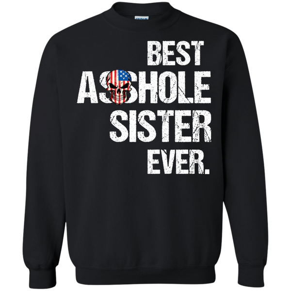 Best Asshole Sister Ever T-Shirts, Hoodies, Tank - TeesGrab