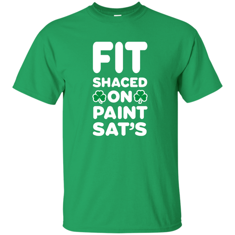 Fit Shaced on Paint Sat's Funny Shirt Partrick's Day hoodie, tank - TeesGrab