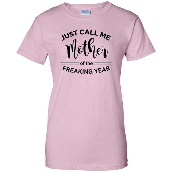 Just Call Me Mother of the Freaking Year Shirt, Tank - TeesGrab