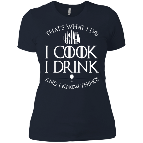 GOT: I Cook I Drink and I Know Things T-Shirt - TeesGrab