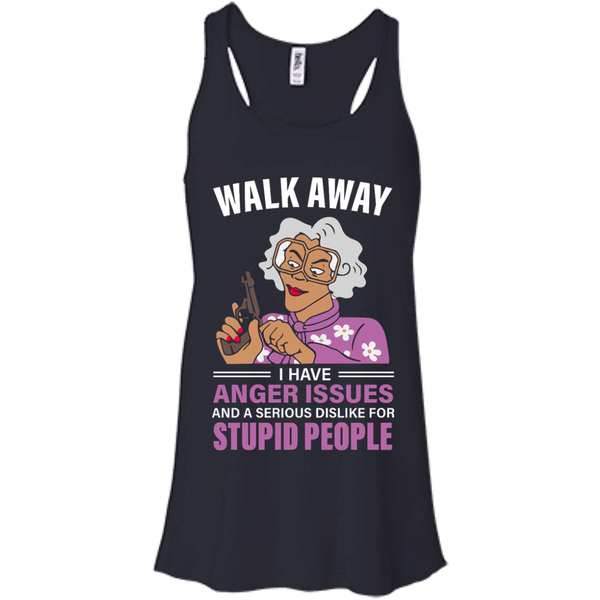 Madea, Walk away I have anger issues and a serious dislike for stupid people shirt - TeesGrab