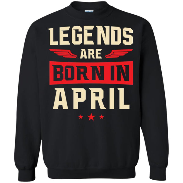 Legends Are Born in April Shirt, Hoodie, Tank - TeesGrab