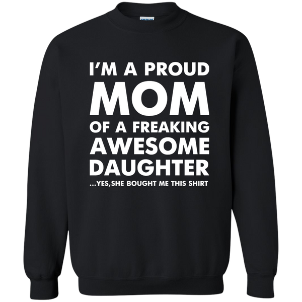 I'm a Proud Mom of a Freaking Awesome Daughter T-Shirt, Hoodie, Tank - TeesGrab