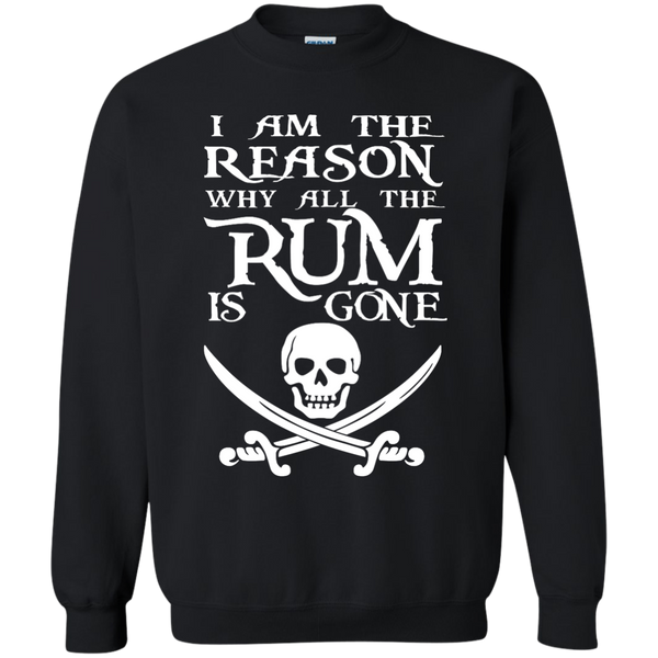 I Am The Reason Why All The Rum Is Gone T- Shirt, Hoodie - TeesGrab