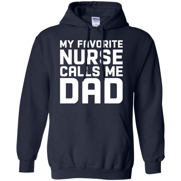 Funny My Favorite Nurse Calls Me Dad Shirt, Long Sleeve - TeesGrab