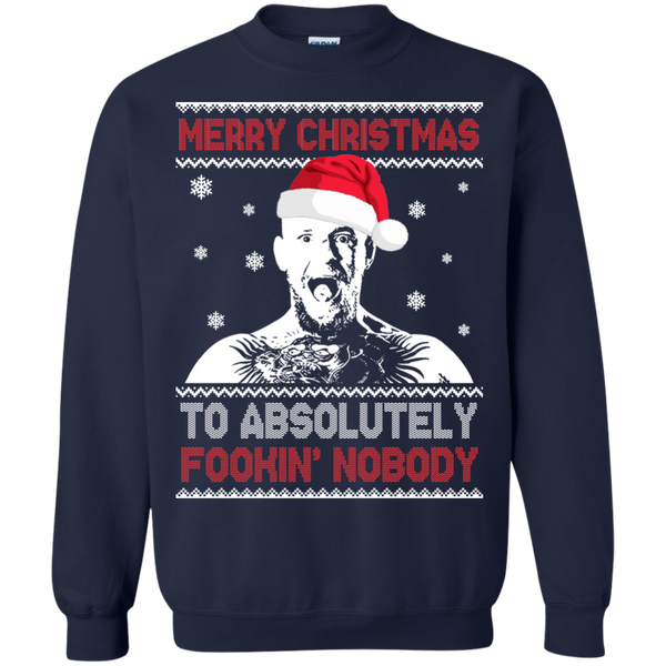 Conor McGregor: Merry Christmas to absolutely fookin nobody sweater, long sleeve - TeesGrab