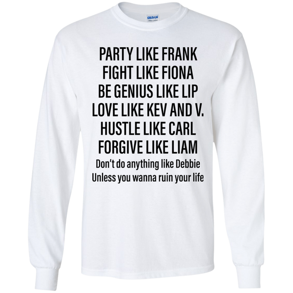 Party Like Frank Fight Like Fiora Be Genius Like Lip Shirt - TeesGrab