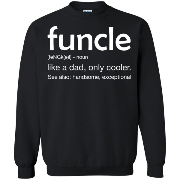 Funny Uncle Funcle definition like a dad. much cooler Shirt - TeesGrab