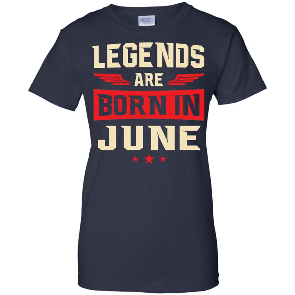 Legends Are Born in June Shirt, Hoodie, Tank - TeesGrab