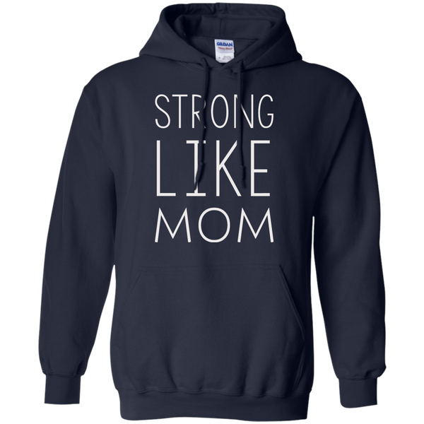 Strong like Mom t-shirt - TeesGrab