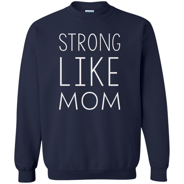 Strong like Mom t-shirt - TeesGrab