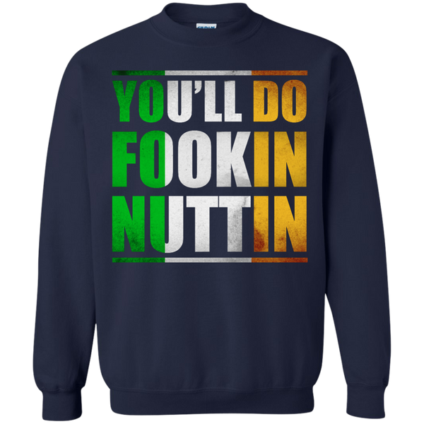 Conor McGregor: You'll Do Fookin Nuttin shirt, hoodie - TeesGrab
