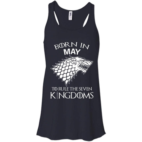 Born In May to Rule The Seven Kingdoms shirt, hoodie, tank - TeesGrab