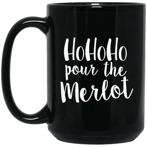 Santa Ho Ho Ho Pour The Merlot Mugs - TeesGrab