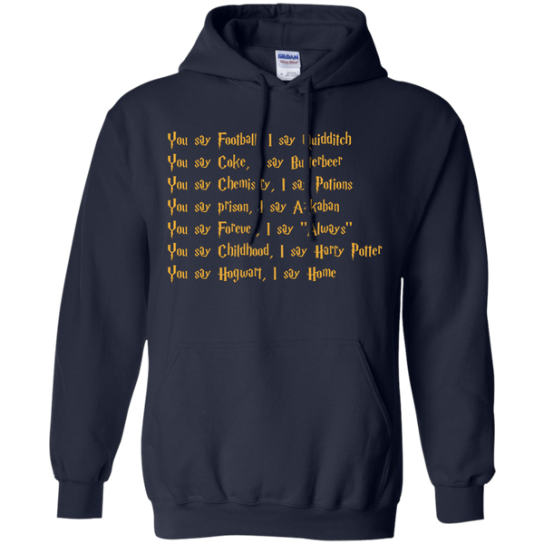 Harry Potter: You say Football I say Quidditch Shirt, Hoodie, Tank - TeesGrab