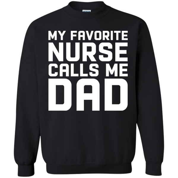 Funny My Favorite Nurse Calls Me Dad Shirt, Long Sleeve - TeesGrab
