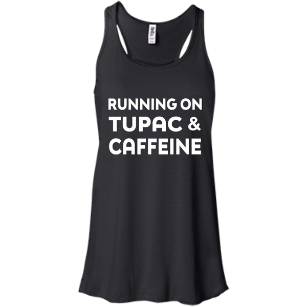 Running on Tupac & Caffeine Shirt, Hoodie, Tank - TeesGrab
