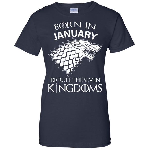 Born In January to Rule The Seven Kingdoms shirt, hoodie, tank - TeesGrab